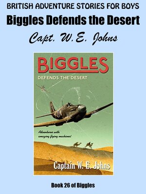 cover image of Biggles Defends the Desert